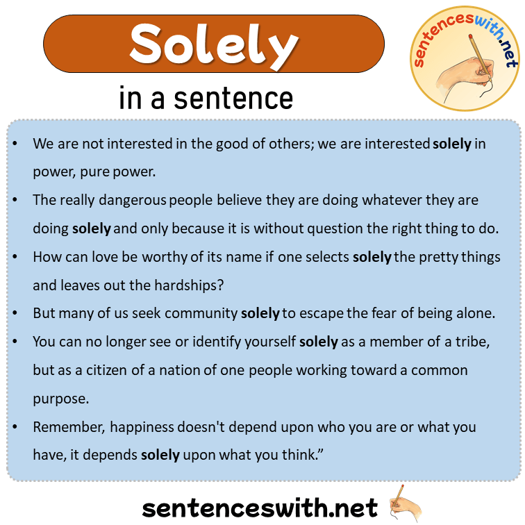 Solely in a Sentence, Sentences of Solely in English