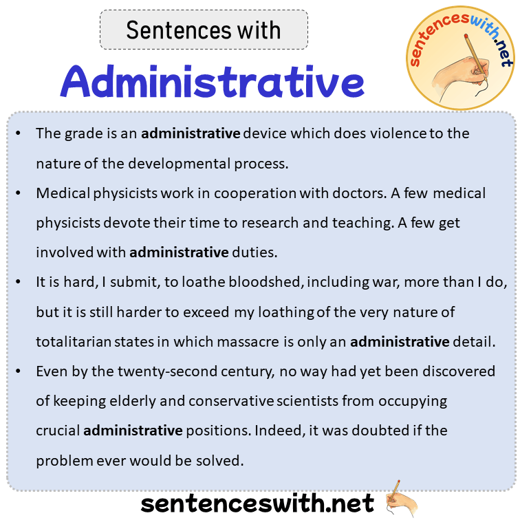 Sentences with Administrative, Sentences about Administrative in English Sentences with Administrative, Sentences about Administrative in English