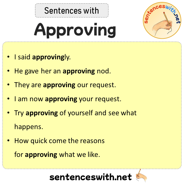 Sentences with Approving, Sentences about Approving