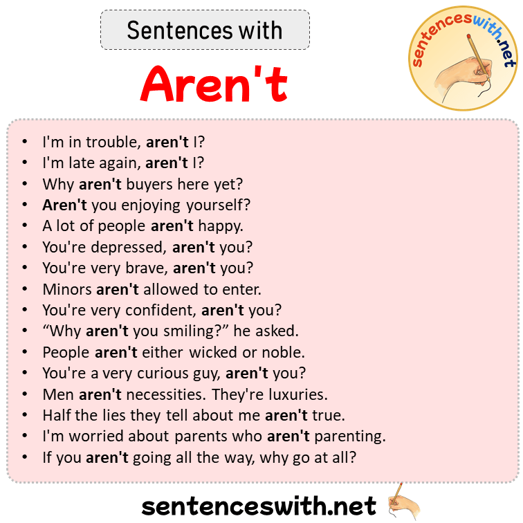 Sentences with Aren’t, Sentences about Aren’t