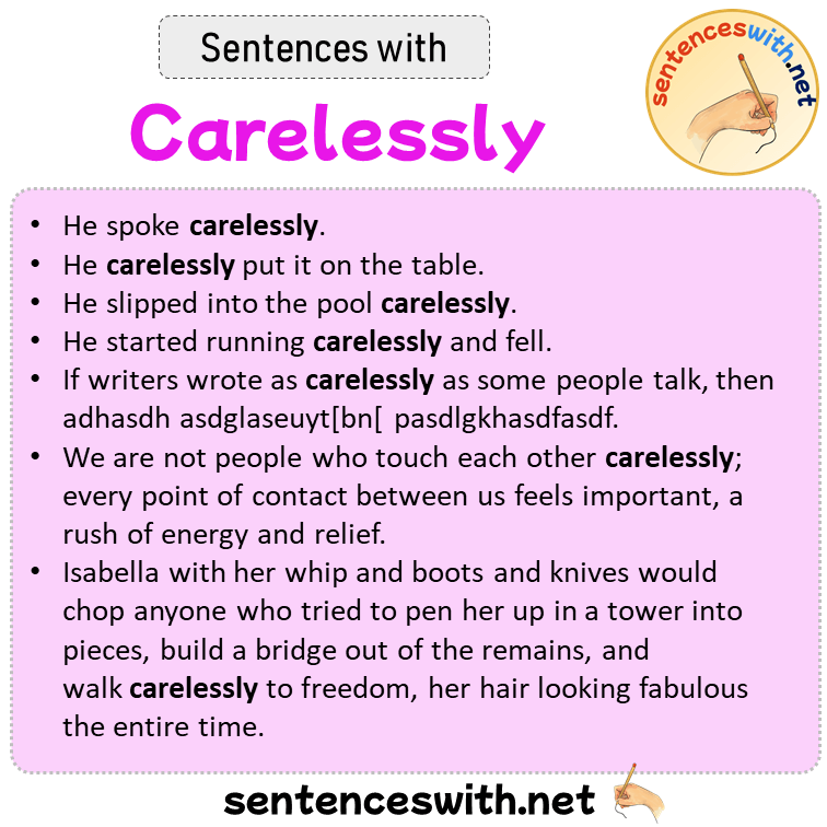 Sentences with Carelessly, Sentences about Carelessly