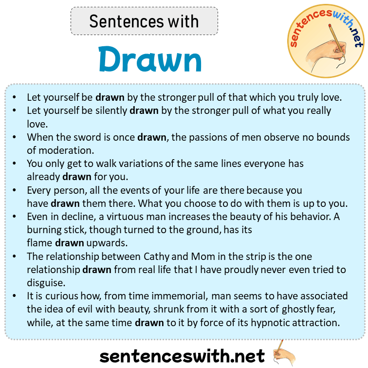 Sentences with Drawn, Sentences about Drawn