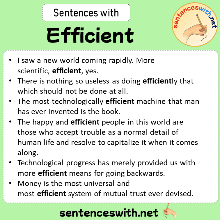 Sentences with Efficient, Sentences about Efficient in English