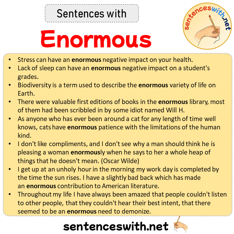 Sentences with Enormous, Sentences about Enormous