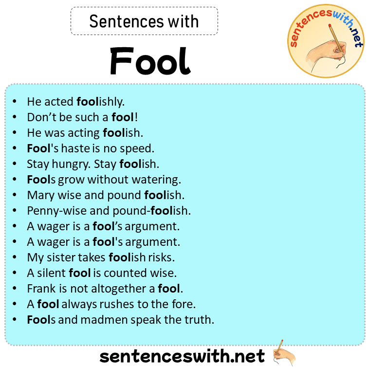 Sentences with Fool, Sentences about Fool