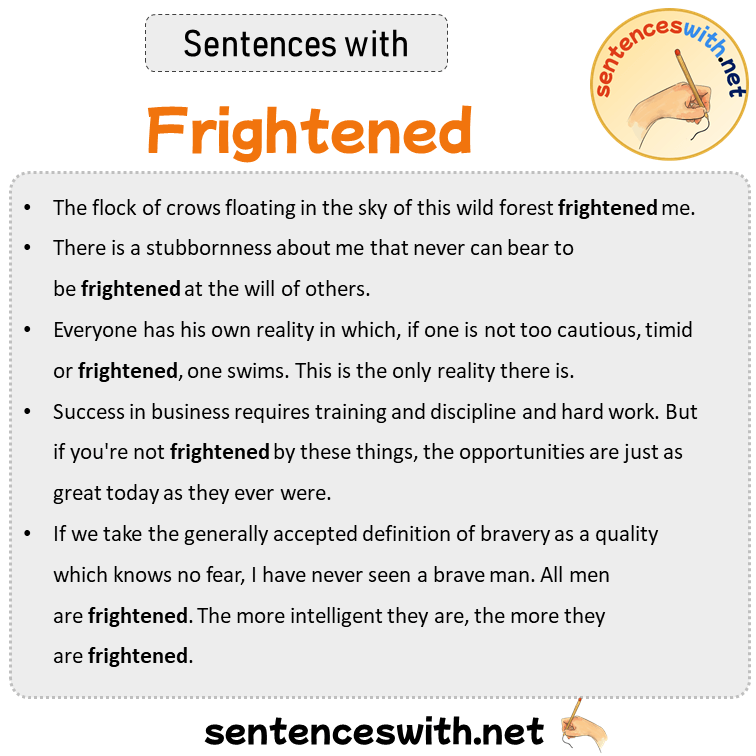 Sentences with Frightened, Sentences about Frightened