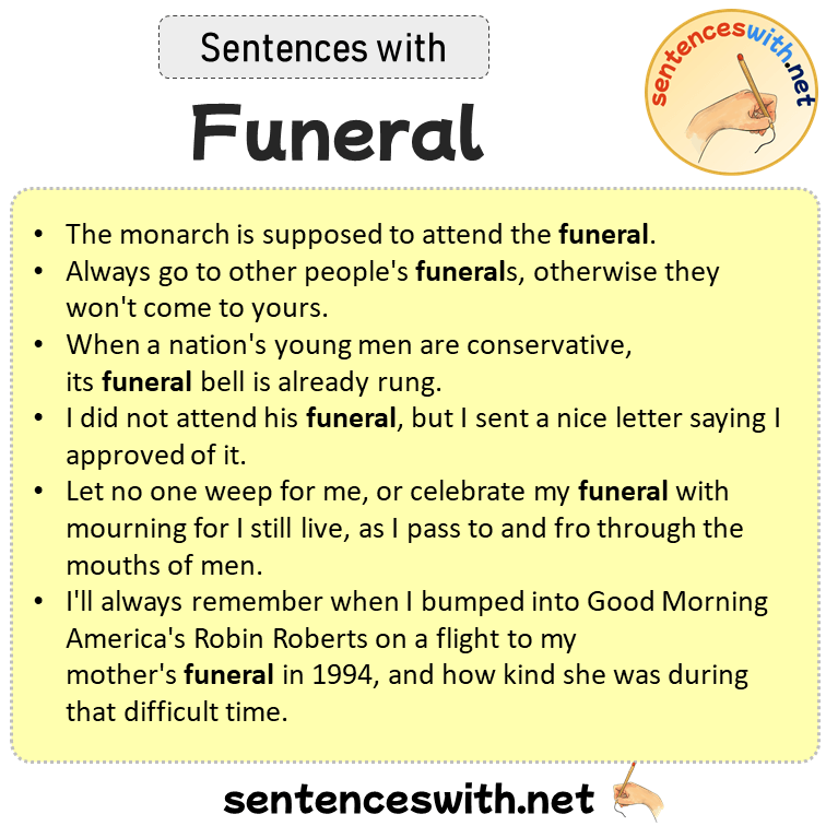 Sentences with Funeral, Sentences about Funeral