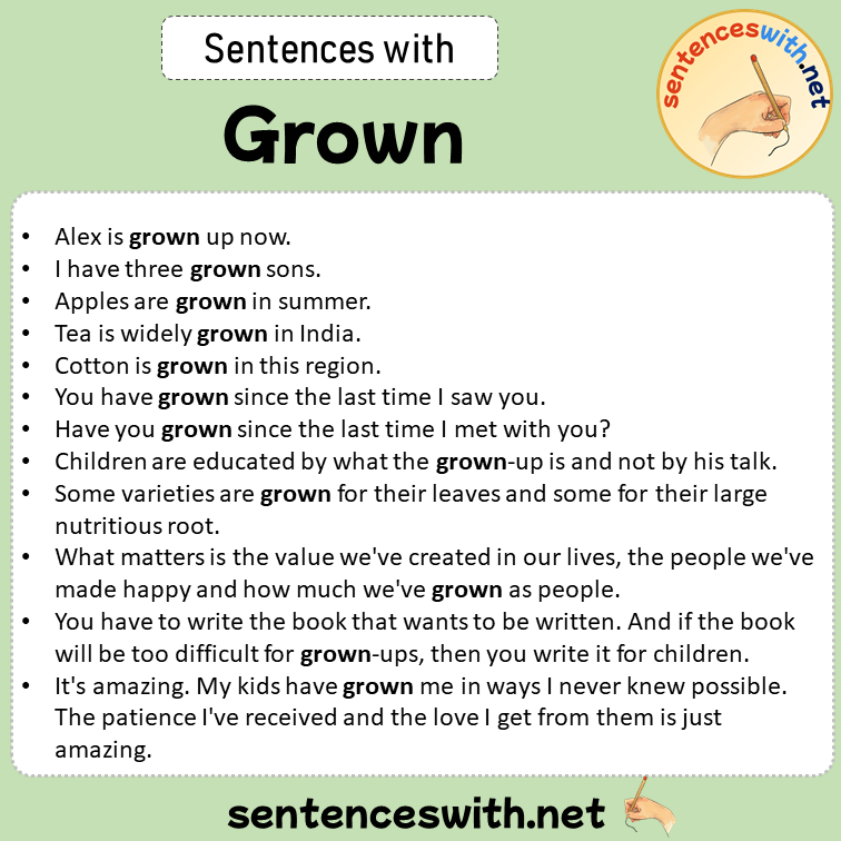 Sentences with Grown, Sentences about Grown