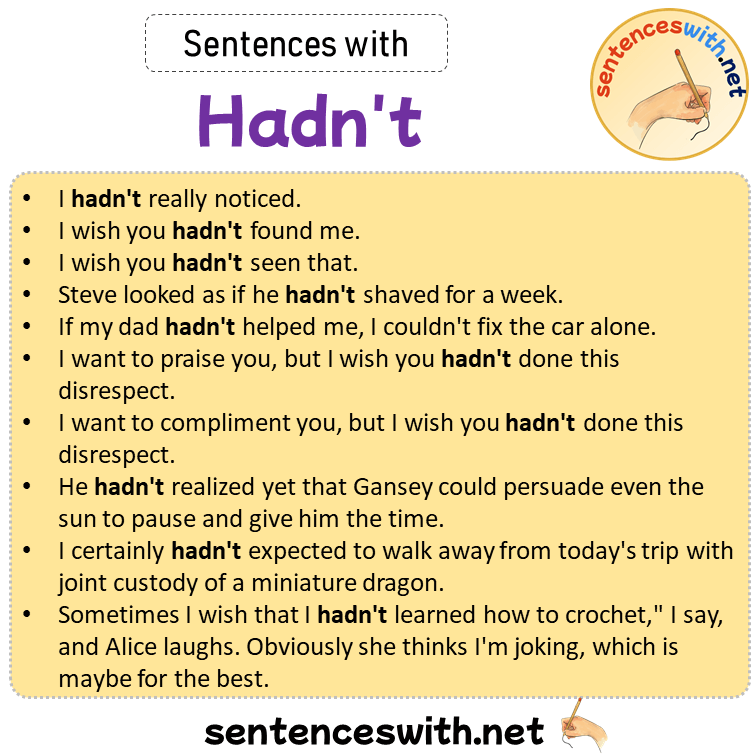 Sentences with Hadn’t, Sentences about Hadn’t
