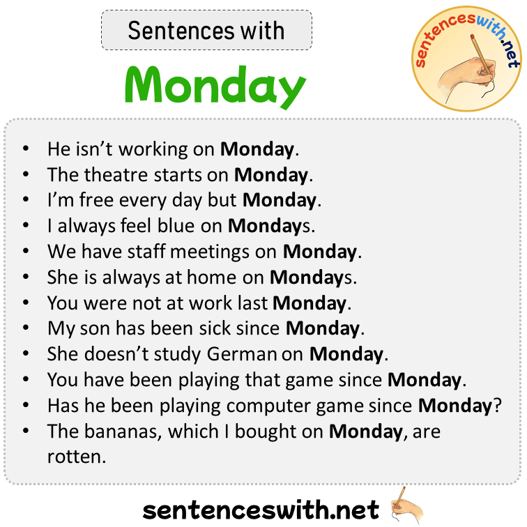 Sentences with Monday, Sentences about Monday