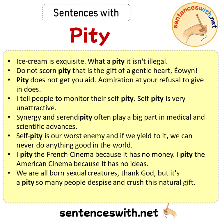 Sentences with Pity, Sentences about Pity