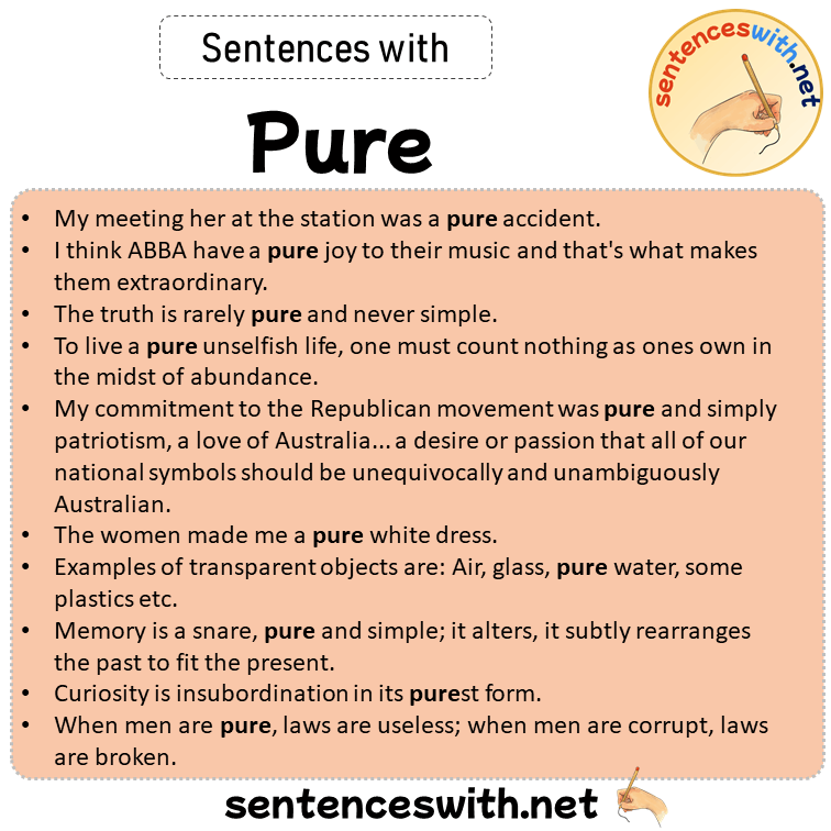 Sentences with Pure, Sentences about Pure in English
