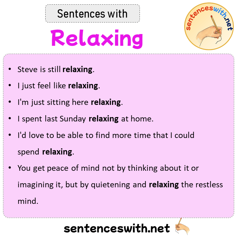 Sentences with Relaxing, Sentences about Relaxing