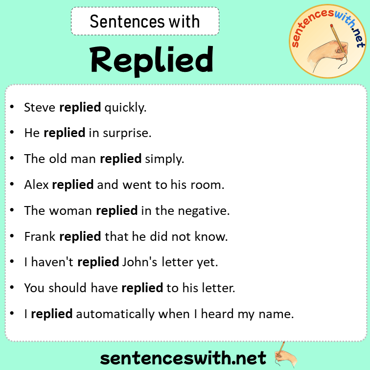 Sentences with Replied, Sentences about Replied