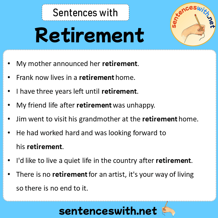 Sentences with Retirement, Sentences about Retirement
