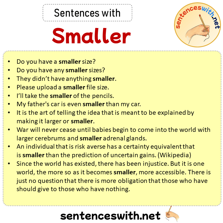 Sentences with Smaller, Sentences about Smaller