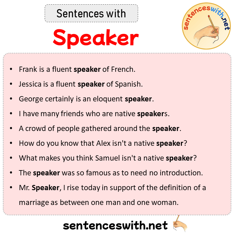 Sentences with Speaker, Sentences about Speaker