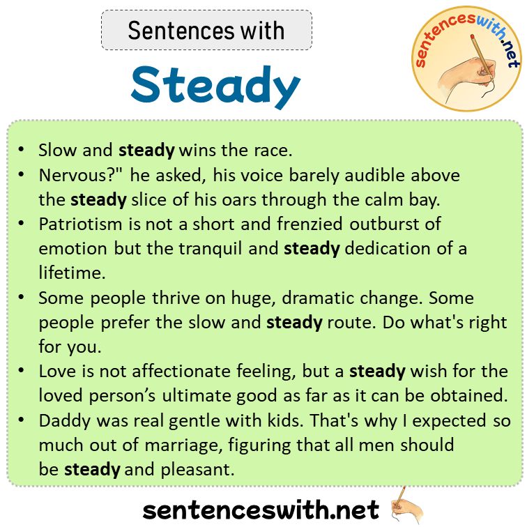 Sentences with Steady, Sentences about Steady