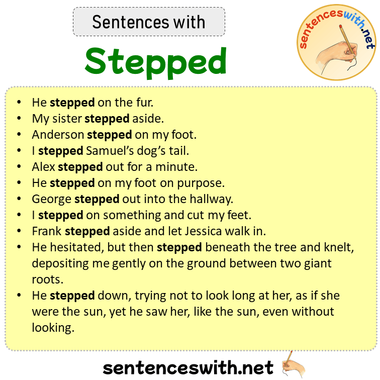 Sentences with Stepped, Sentences about Stepped