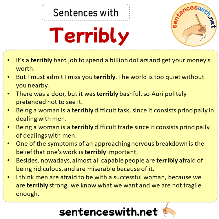 Sentences with Terribly, Sentences about Terribly in English