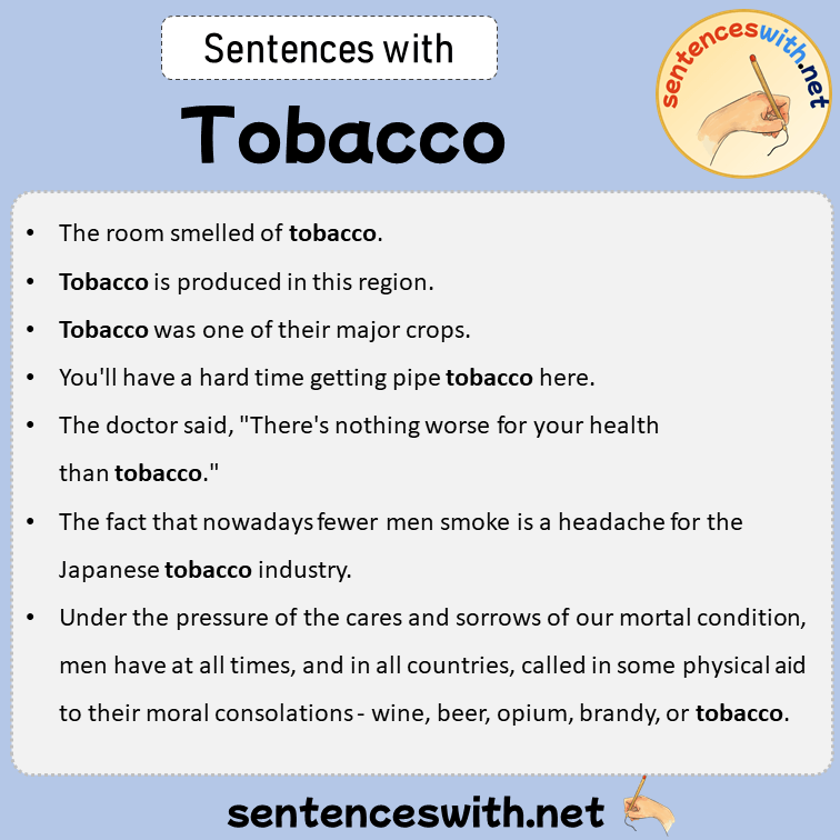 Sentences with Tobacco, Sentences about Tobacco