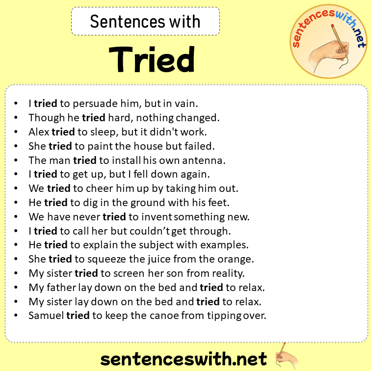 Sentences with Tried, Sentences about Tried