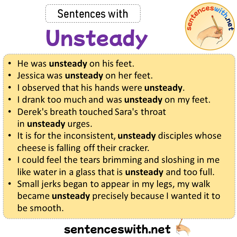 Sentences with Unsteady, Sentences about Unsteady