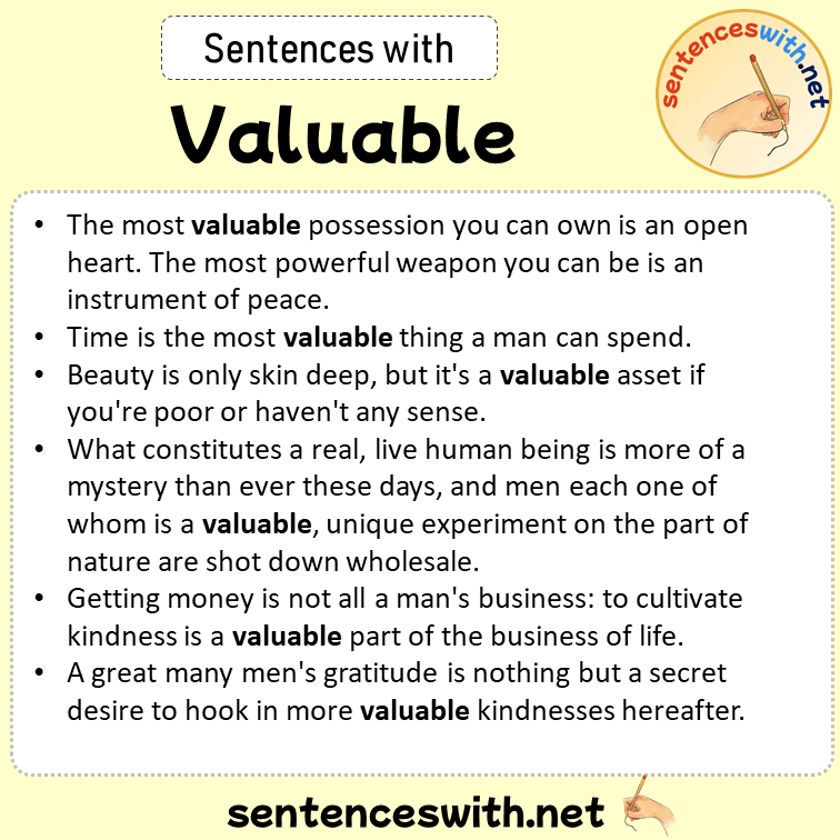 Sentences with Valuable, Sentences about Valuable in English