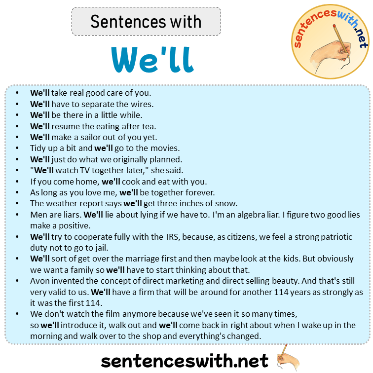 Sentences with We’ll, Sentences about We’ll
