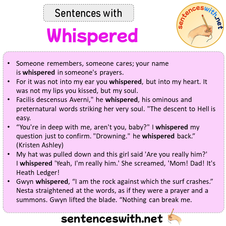 Sentences with Whispered, Sentences about Whispered