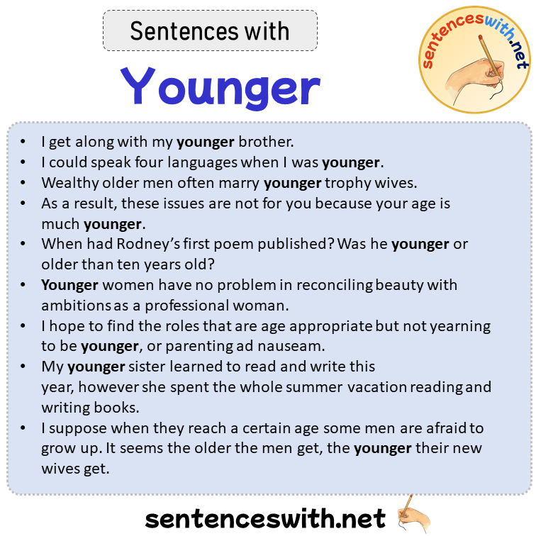 Sentences with Younger, Sentences about Younger