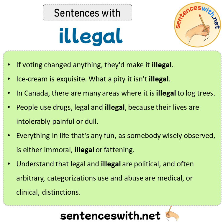 Sentences with illegal, Sentences about illegal in English
