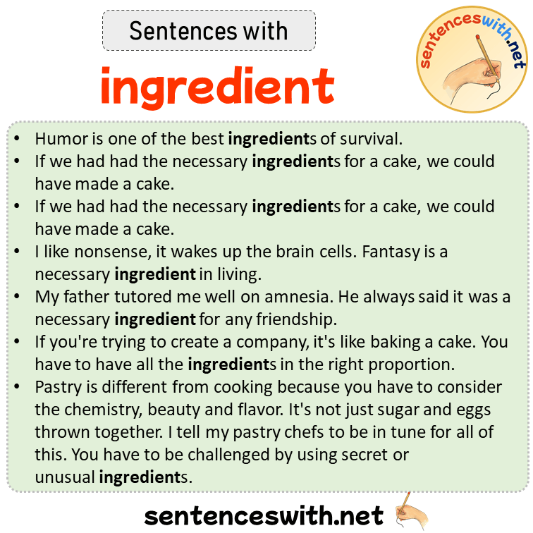 Sentences with ingredient, Sentences about ingredient