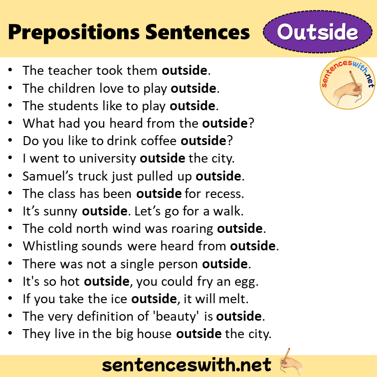 Preposition Outside Sentences Examples, Preposition Outside in a Sentence