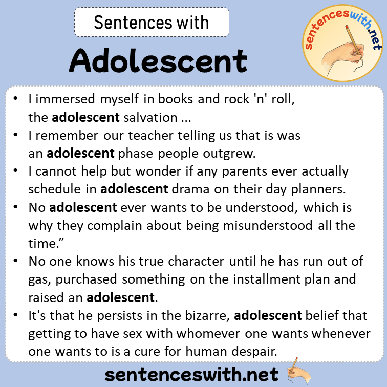 Sentences with Adolescent, Sentences about Adolescent
