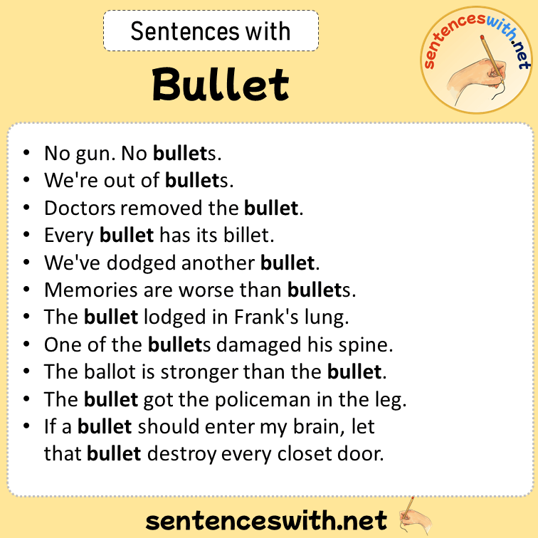 Sentences with Bullet, Sentences about Bullet