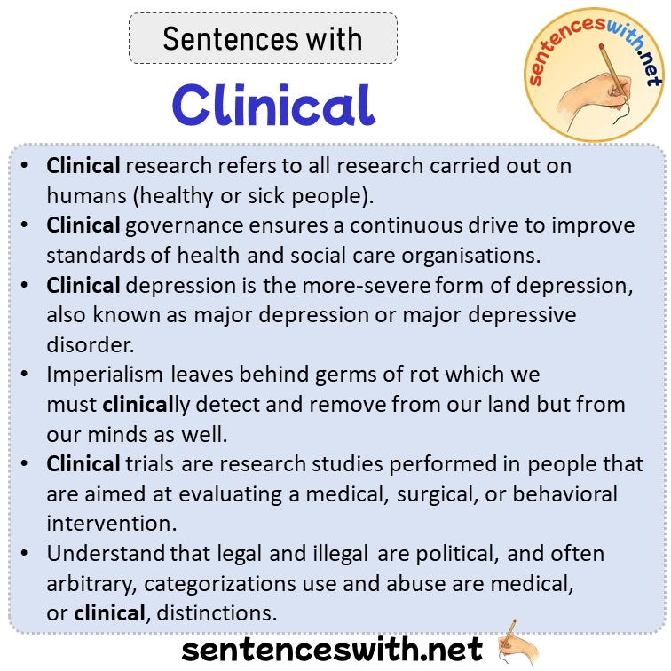Sentences with Clinical, Sentences about Clinical