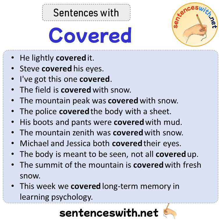 Sentences with Covered, Sentences about Covered