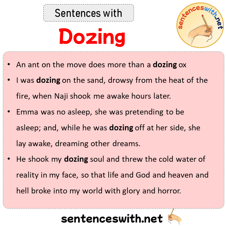 Sentences with Dozing, Sentences about Dozing