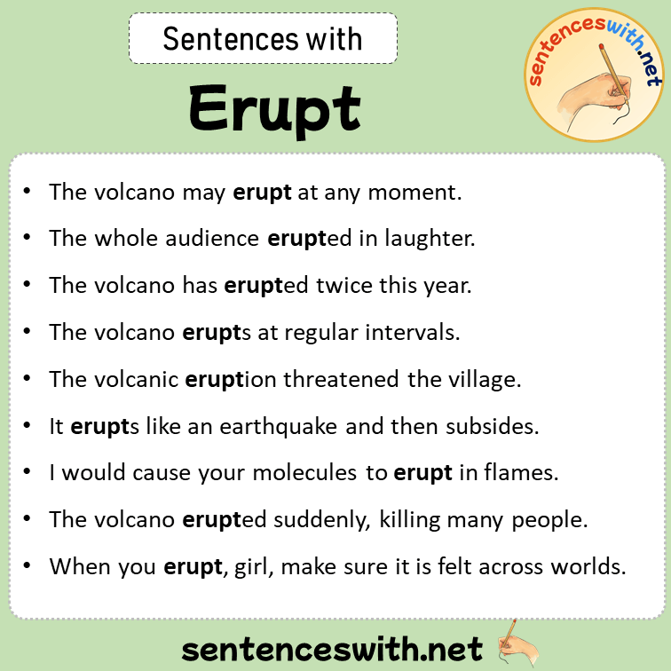 Sentences with Erupt, Sentences about Erupt