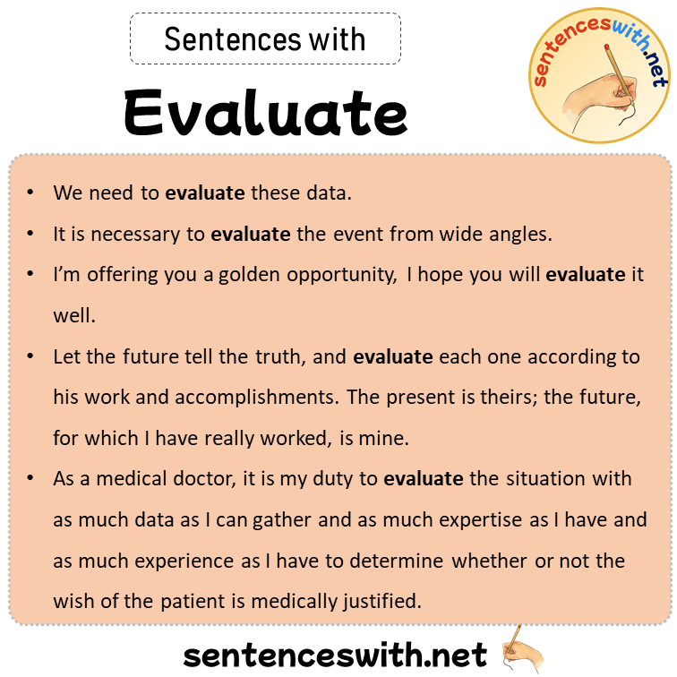 Sentences with Evaluate, Sentences about Evaluate