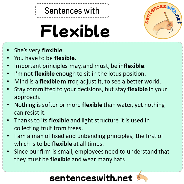 Sentences with Flexible, Sentences about Flexible