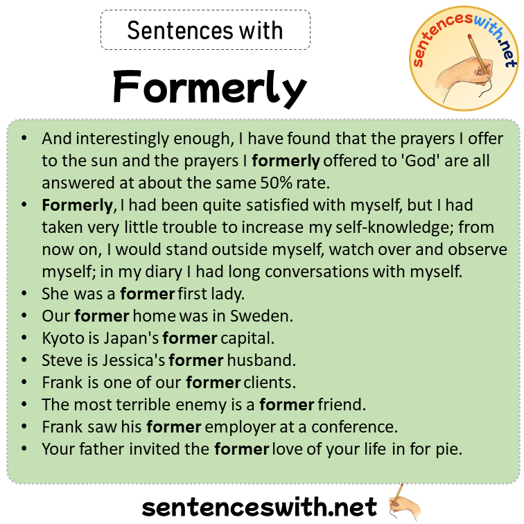 Sentences with Formerly, Sentences about Formerly