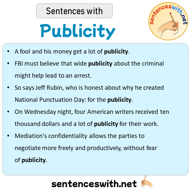 Sentences with Publicity, Sentences about Publicity