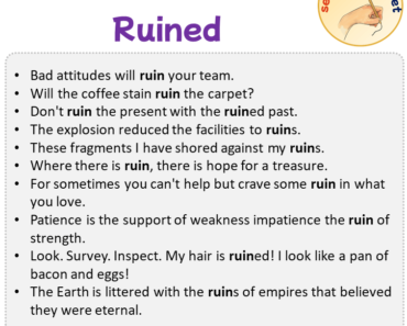 Sentences with Ruined, Sentences about Ruined