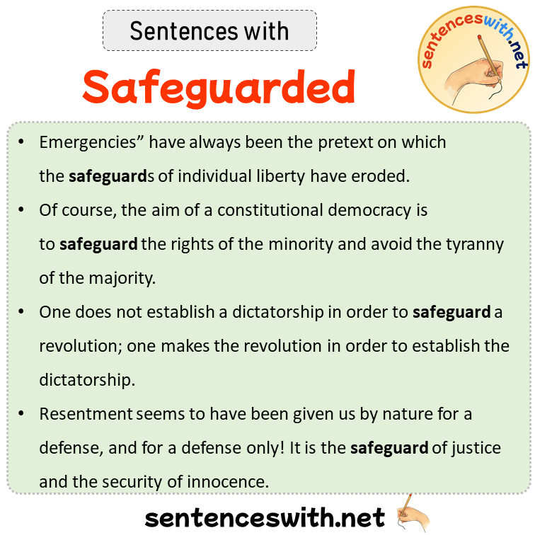 Sentences with Safeguarded, Sentences about Safeguarded