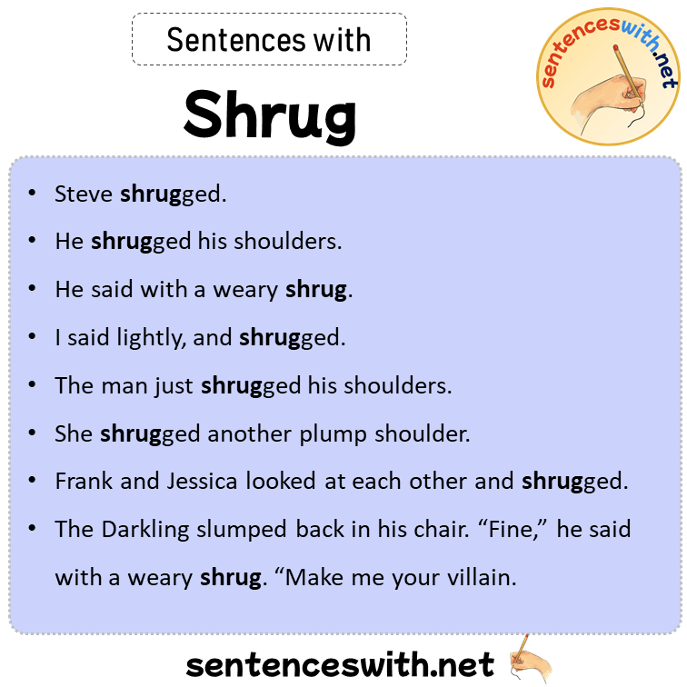 Sentences with Shrug, Sentences about Shrug