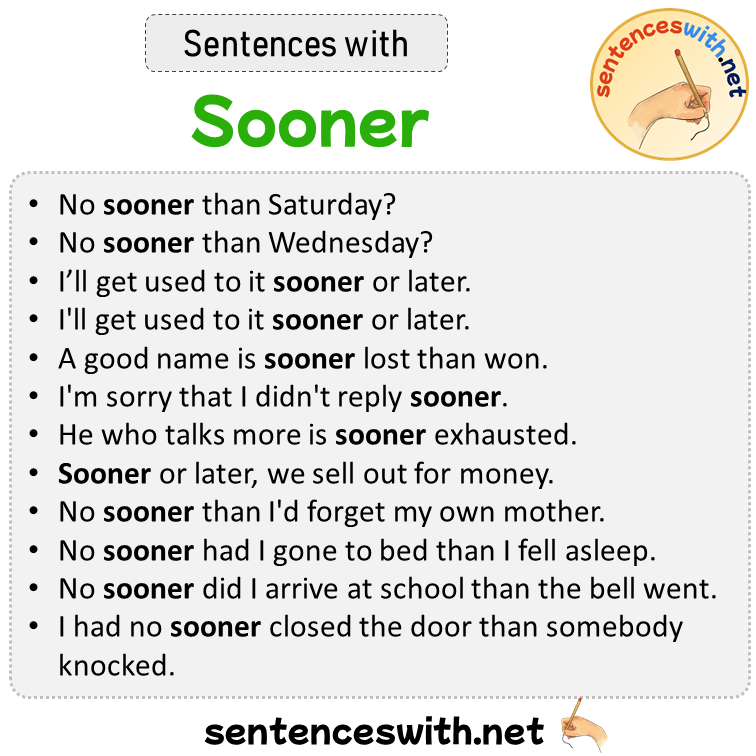 Sentences with Sooner, Sentences about Sooner
