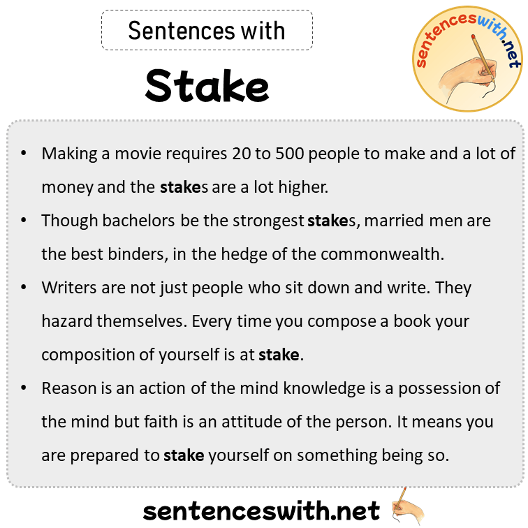 Sentences with Stake, Sentences about Stake