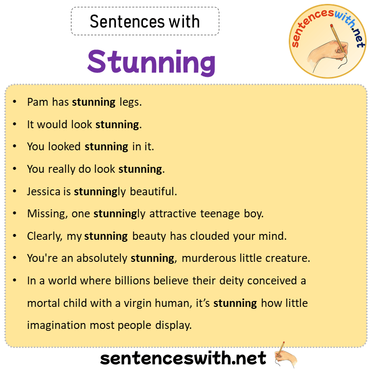 Sentences with Stunning, Sentences about Stunning
